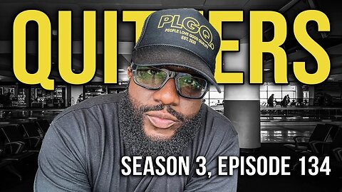 Quitters | Vanishing Alabama Woman, Actors Going Broke, Umar Johnson Talks Capitalism | S3.EP134