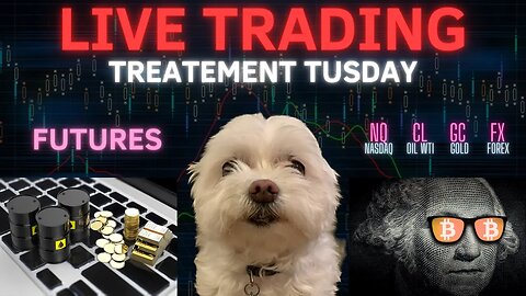 Live Trading Futures - Tuesday Treatment Day