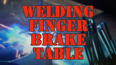 Welding My Homemade Table - Its for Diacro Finger Brake