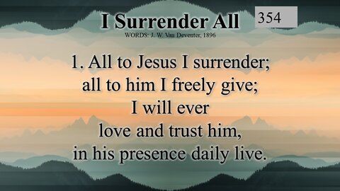 I Surrender All & July 24 Prayer Time