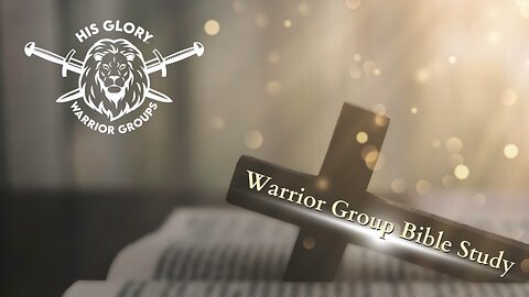 Warrior Group Bible Study: Ep 6. John 16