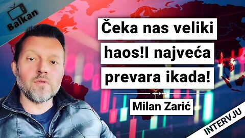 Milan Zarić-Čeka nas veliki haos!I najveća prevara ikada!