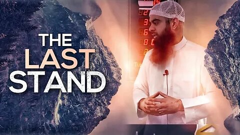 The Last Stand | POWERFUL | Ustaadh Abu Ibraheem Hussnayn