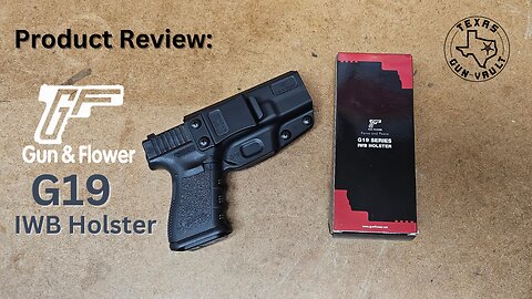 Product Review: Gun & Flower - Glock G19 IWB Holster