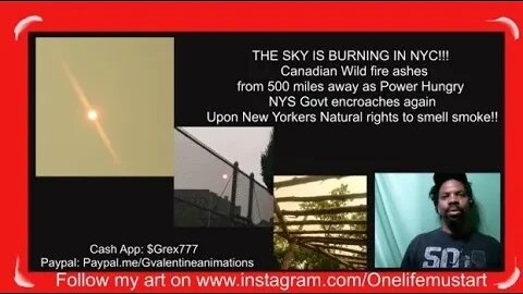 THE SKY IS BURNING IN NYC! Canadian Wildfire as Power Hungry NYS Govt encroaches again Upon NYers!