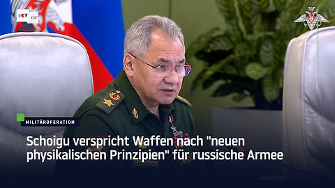 Schoigu verspricht Waffen nach "neuen physikalischen Prinzipien" für russische Armee