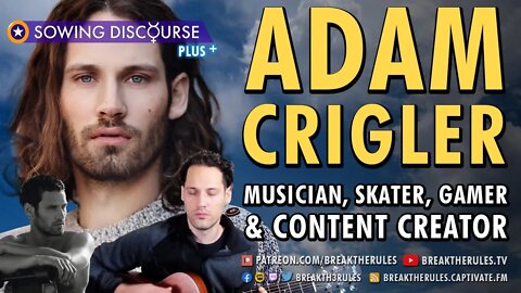 Adam Crigler - Musician, Skater, Gamer, & Content Creator - Break The Rules