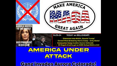 UN Against MAGA?, Dirty Dems At it again, Gang invades Aurora Colorado, Childrens Buses in Danger?