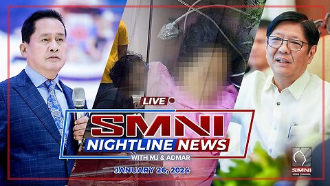 LIVE: SMNI Nightline News with Admar Vilando and Jade Calabroso | January 26, 2024