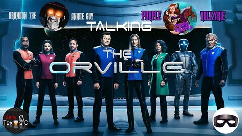 Our panel talking Seth McFarlane's The Orville featuring Purple Valkyrie and Brandon The Anime Guy!