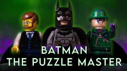 Lego Batman: The Puzzle Master (Brickfilm)