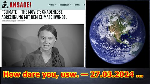 How dare you, usw. — 27.03.2024 ...