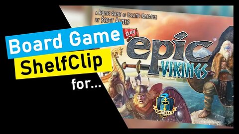 🌱ShelfClips: Tiny Epic Vikings (Short Board Game Preview)