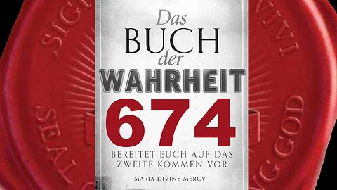 Die katholische Kirche wird aus ihren eigenen Reihen heraus zerstört,- (Buch der Wahrheit Nr 674)