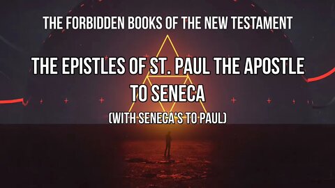 Forbidden Books - Paul to Seneca (With Seneca's To Paul)