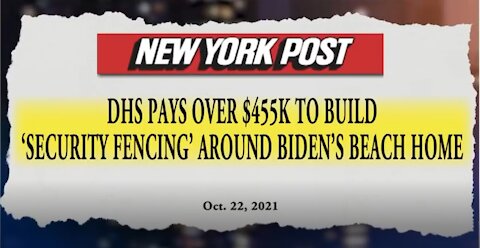 biden beach home fence costed tax payer $455K meanwhile the border is wide open