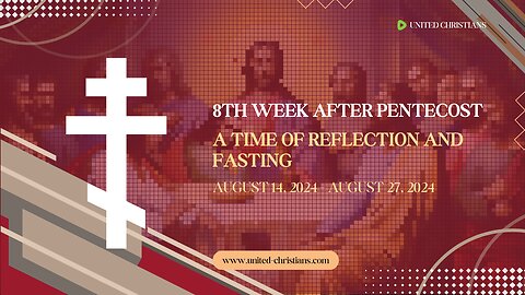 Fasting | 8th Week After Pentecost - August 13, 2024 [33/365]