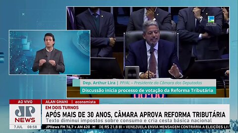 Alan Ghani analisa aprovação da reforma tributária na Câmara