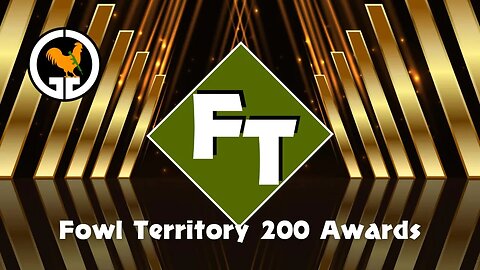 Fowl Territory 200 Awards