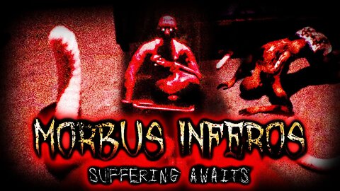 Morbus Inferos Suffering Awaits (Gameplay) - A Horror Quickie #13