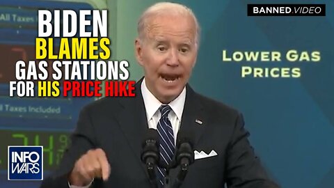 VIDEO: Biden Now Blames Gas Stations For His Price Hikes