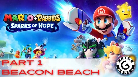 Mario + Rabbids Spark of Hope Gameplay - No Commentary Walkthrough Part 1 - Beacon Beach