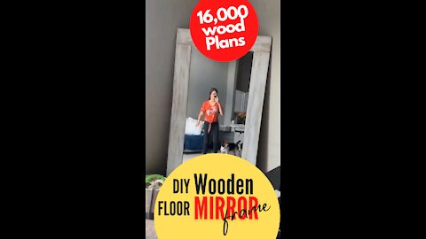 DIY Wooden Large Floor Mirror I DIY Wood Frame I Great Woodworking Projects For Your Home