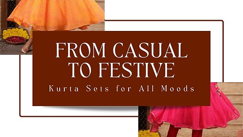 From Casual to Festive: Kurta Sets for All Moods