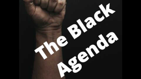 The Black Agenda