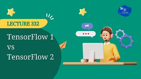 332. TensorFlow 1 vs TensorFlow 2 | Skyhighes | Data Science