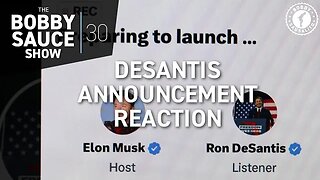 DESANTIS ANNOUNCEMENT REACTION | Ep. 30