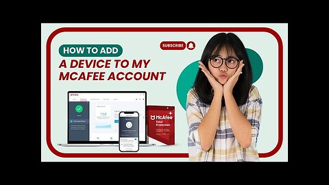 How to Add a Device to My McAfee Account?