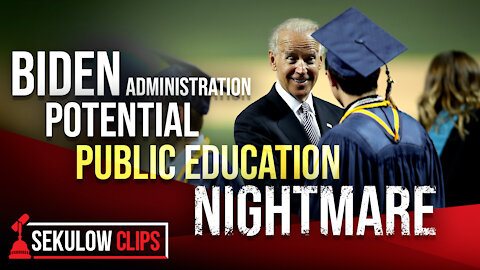 Biden Administration Potential Nightmare for Public Education