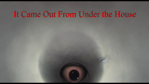 It Came Out from Under the House | Retro Sci-Fi Horror Short Story