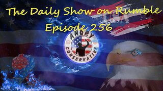 The Daily Show with the Angry Conservative - Episode 256