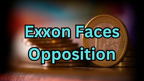 CalPERS opposes Exxon after harmful lawsuit from anti-ESG activist.