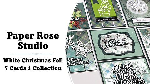 Paper Rose Studio | White Christmas Foil | 7 Cards 1 Collection