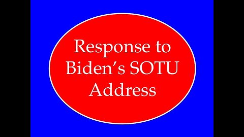 Response to Biden SOTU Address