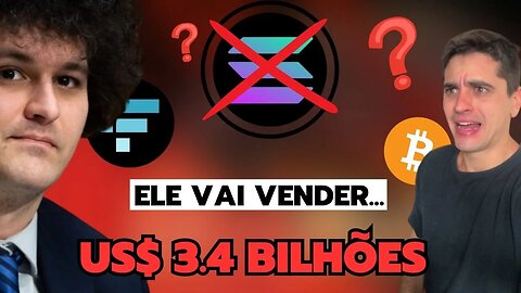 FTX PLANEJA VENDER US$ 3.4 BILHÕES EM SOLANA E OUTRAS CRIPTOS