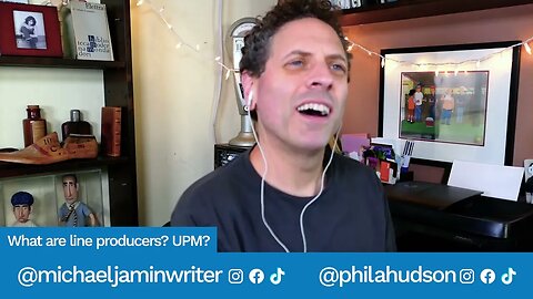 What’s are Line Producers and Unit Production Managers (UPM)? - Screenwriting Tips w/ Michael Jamin