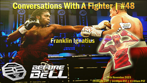 FRANKLIN IGNATIUS - Professional Boxer | Undefeated Heavyweight | CONVERSATIONS WITH A FIGHTER #48