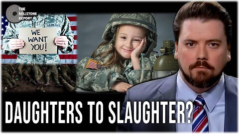 Millstone Report w Paul Harrell: WARMONGERS Plan To DRAFT America's Daughters & Send To SLAUGHTER