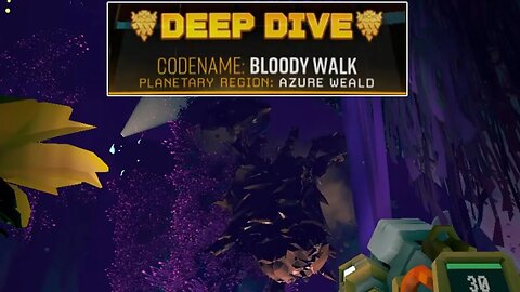 Bloody Walk - Deep Dive - Solo - Deep Rock Galactic