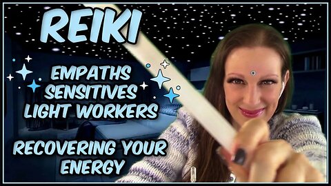 Reiki l For Recovering Low Energy - Exhaustion - Fatigue - Drain l Support For Sensitive Souls