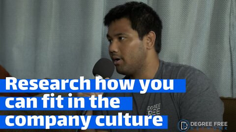 Research how you can fit in the company culture as well