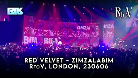 RED VELVET (레드벨벳) - 'Zimzalabim' RtoV 4th Concert, London, 230606 (FANCAM)