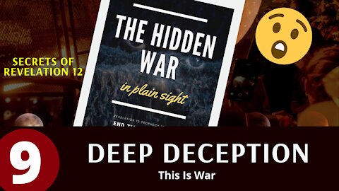 Hidden War In Plain Sight (PART 9) - Many Christians Get Tricked - Eschatology - End Times - Bible