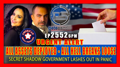 EP 2552-6PM URGENT ALERT! ALL HELL BREAKS LOOSE - SECRET SHADOW GOV'T DEPLOYS ALL ASSETS