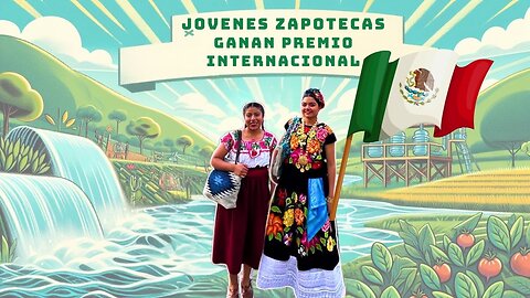 🌍 Jóvenes Mexicanas Revolucionan la Sostenibilidad Mundial