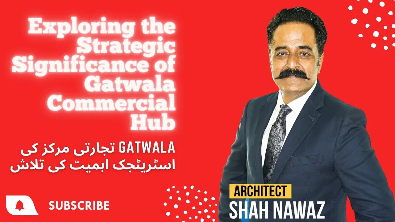 Exploring the Strategic Significance of Gatwala Commercial Hub ...